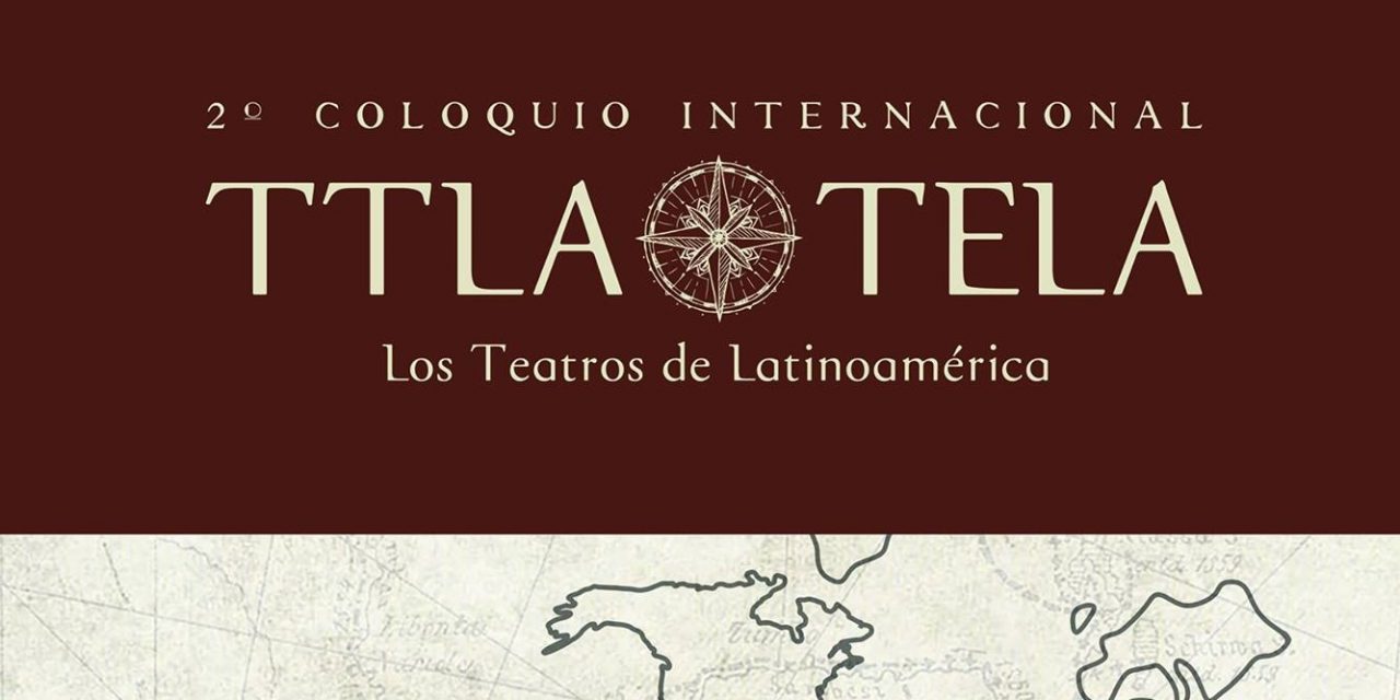 Realizan encuentro de investigación sobre espacios teatrales en Iberoamérica