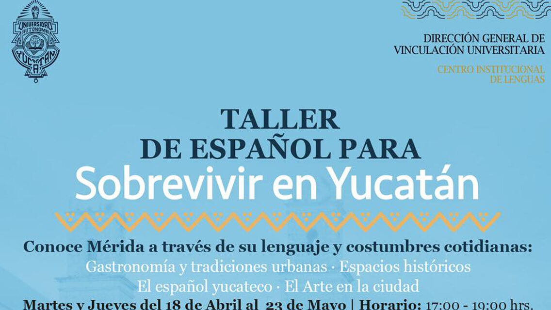 CIL-UADY brindará curso para conocer Mérida a través de su lenguaje